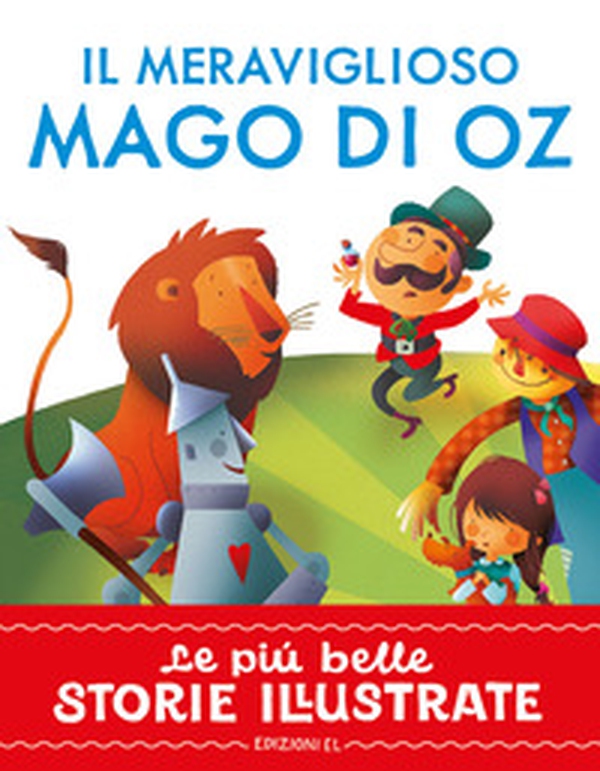 Il meraviglioso Mago di Oz. Stampatello maiuscolo - Librerie.coop Il meraviglioso Mago di Oz. Stampatello maiuscolo - Librerie.coop