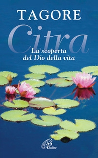 Citra. La scoperta del Dio della vita - Librerie.coop