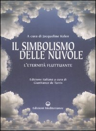 Il simbolismo delle nuvole. L'eternità fluttuante - Librerie.coop