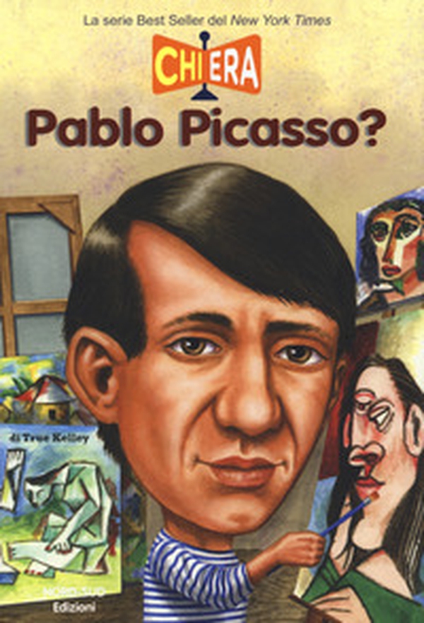 Chi era Pablo Picasso? - Librerie.coop Chi era Pablo Picasso? - Librerie.coop