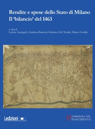 Rendite e spese dello Stato di Milano. Il «bilancio» del 1463 - Librerie.coop