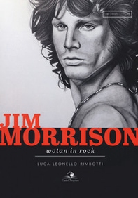 Jim Morrison wotan in rock - Librerie.coop Jim Morrison wotan in rock - Librerie.coop