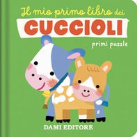 Il mio primo libro dei cuccioli. Primi puzzle - Librerie.coop