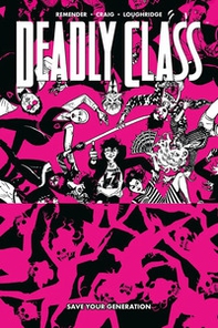 Save your generation. Deadly class - Vol. 10 - Librerie.coop