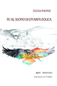 Fu al suono di un'arpa eolica - Librerie.coop Fu al suono di un'arpa eolica - Librerie.coop