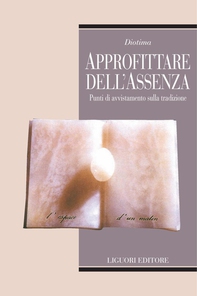 Approfittare dell’assenza - Librerie.coop Approfittare dell’assenza - Librerie.coop
