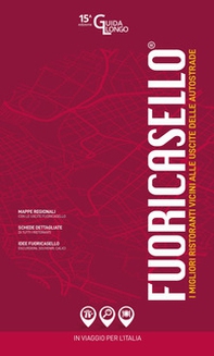 Fuoricasello 2021. I migliori ristoranti vicini alle uscite delle autostrade - Librerie.coop