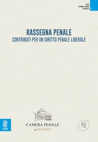 Rassegna penale. Contributi per un diritto penale liberale - Vol. 1 - Librerie.coop