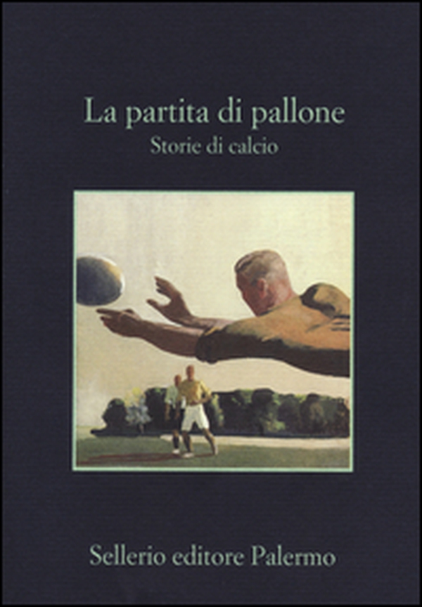 La partita di pallone. Storie di calcio - Librerie.coop La partita di pallone. Storie di calcio - Librerie.coop