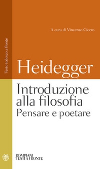 Introduzione alla filosofia. Pensare e poetare. Testo tedesco a fronte - Librerie.coop