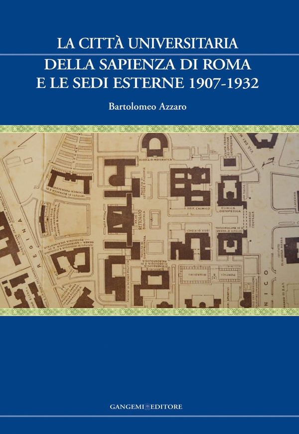 La Città Universitaria della Sapienza di Roma e le sedi esterne 1907-1932 - Librerie.coop La Città Universitaria della Sapienza di Roma e le sedi esterne 1907-1932 - Librerie.coop