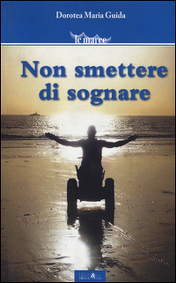 Non smettere di sognare - Librerie.coop Non smettere di sognare - Librerie.coop
