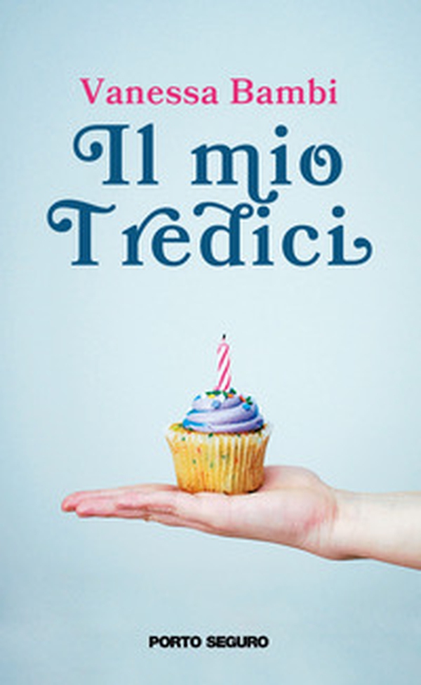 Il mio tredici - Librerie.coop Il mio tredici - Librerie.coop