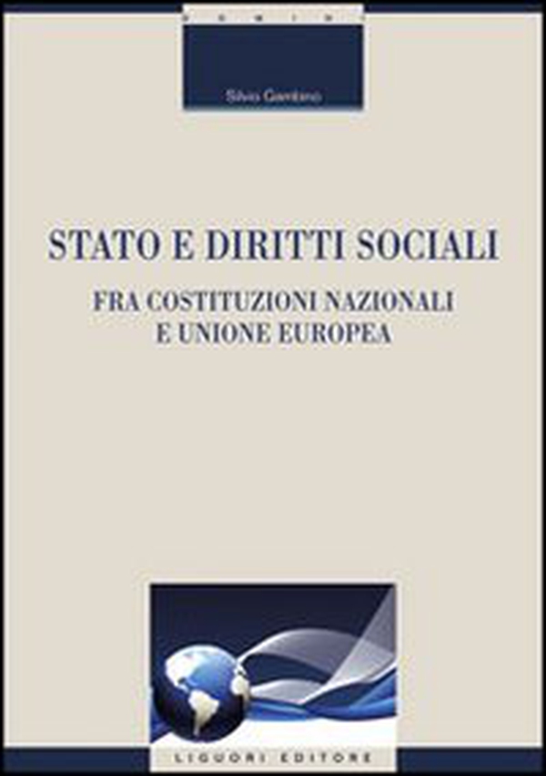 Stato e diritti sociali. Fra costituzioni nazionali e Unione Europea - Librerie.coop