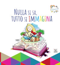 Nulla si sa, tutto si immagina - Librerie.coop Nulla si sa, tutto si immagina - Librerie.coop