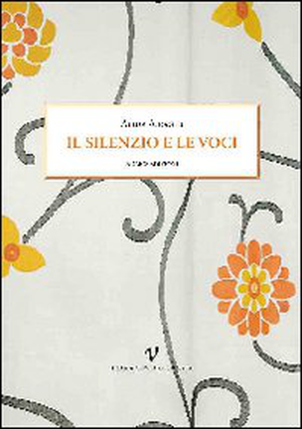 Il silenzio e le voci - Librerie.coop Il silenzio e le voci - Librerie.coop