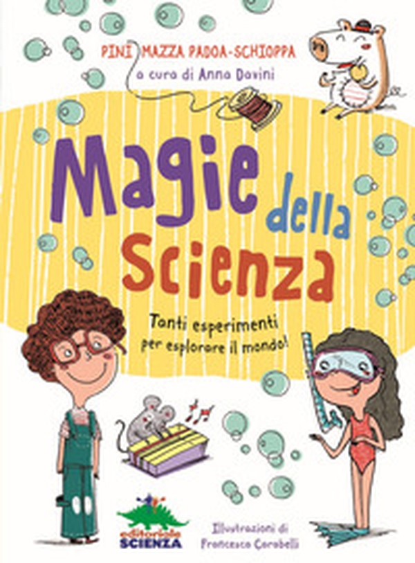 Magie della scienza. Tanti esperimenti per esplorare il mondo! - Librerie.coop Magie della scienza. Tanti esperimenti per esplorare il mondo! - Librerie.coop