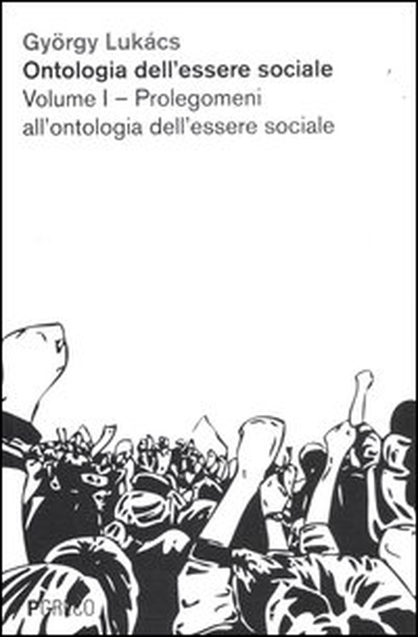 Ontologia dell'essere sociale - Vol. 1 - Librerie.coop Ontologia dell'essere sociale - Vol. 1 - Librerie.coop