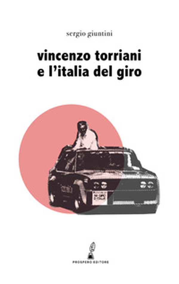 Vincenzo Torriani e l'Italia del Giro - Librerie.coop Vincenzo Torriani e l'Italia del Giro - Librerie.coop