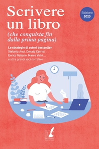 Scrivere un libro (che conquista fin dalla prima pagina) - Librerie.coop Scrivere un libro (che conquista fin dalla prima pagina) - Librerie.coop