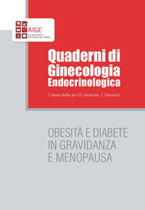 Obesità e diabete in gravidanza e menopausa - Librerie.coop Obesità e diabete in gravidanza e menopausa - Librerie.coop