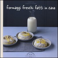 Formaggi freschi fatti in casa - Librerie.coop