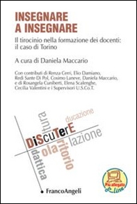 Insegnare a insegnare. Il tirocinio nella formazione dei docenti: il caso di Torino - Librerie.coop