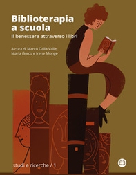 Biblioterapia a scuola. Il benessere attraverso i libri - Librerie.coop