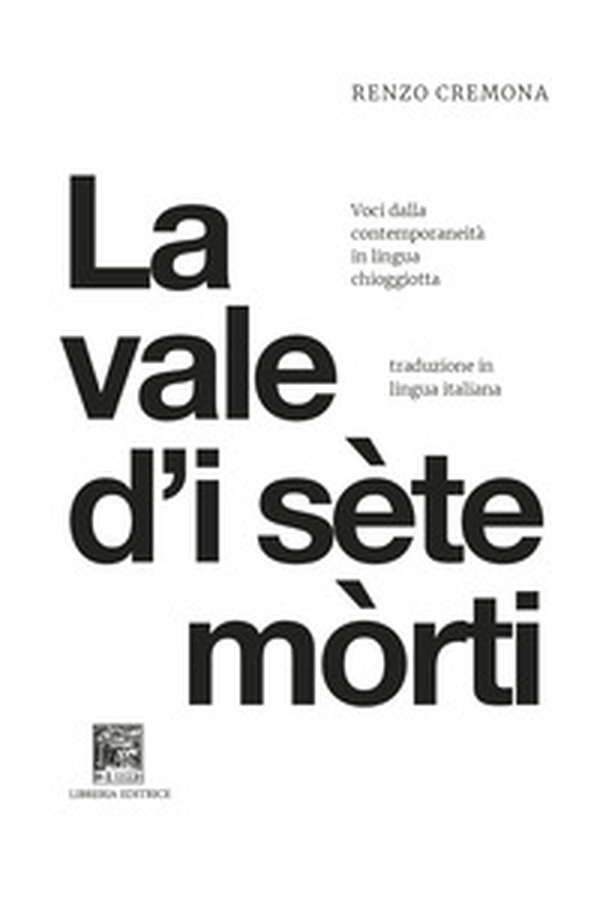 La vale d'i sète mòrti. La valle dei sette morti - Librerie.coop La vale d'i sète mòrti. La valle dei sette morti - Librerie.coop