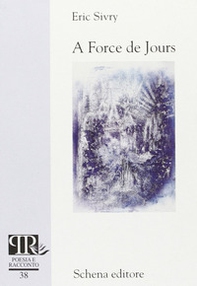 A force de jours - Librerie.coop