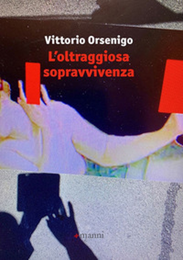 L'oltraggiosa sopravvivenza - Librerie.coop L'oltraggiosa sopravvivenza - Librerie.coop