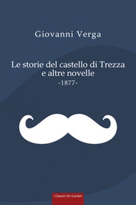 Le storie del castello di Trezza e altre novelle - Librerie.coop