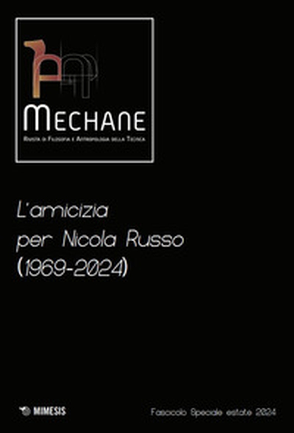 Mechane. L'amicizia per Nicola Russo (1969-2024). Fascicolo speciale estate 2024 - Librerie.coop Mechane. L'amicizia per Nicola Russo (1969-2024). Fascicolo speciale estate 2024 - Librerie.coop