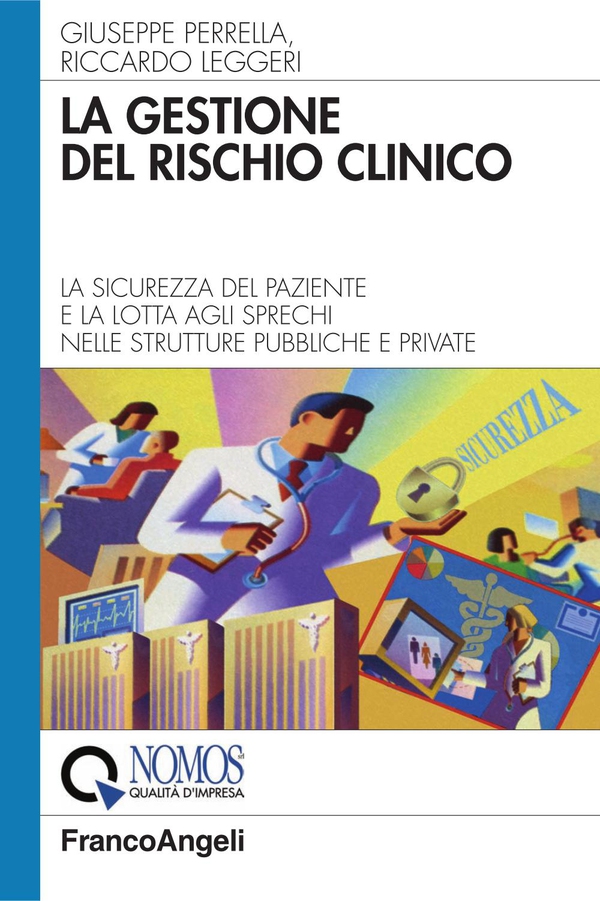 La gestione del rischio clinico - Librerie.coop La gestione del rischio clinico - Librerie.coop