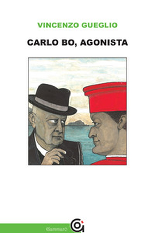 Carlo Bo, agonista - Librerie.coop Carlo Bo, agonista - Librerie.coop