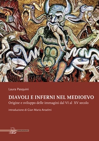 Diavoli e inferni nel Medioevo - Librerie.coop Diavoli e inferni nel Medioevo - Librerie.coop