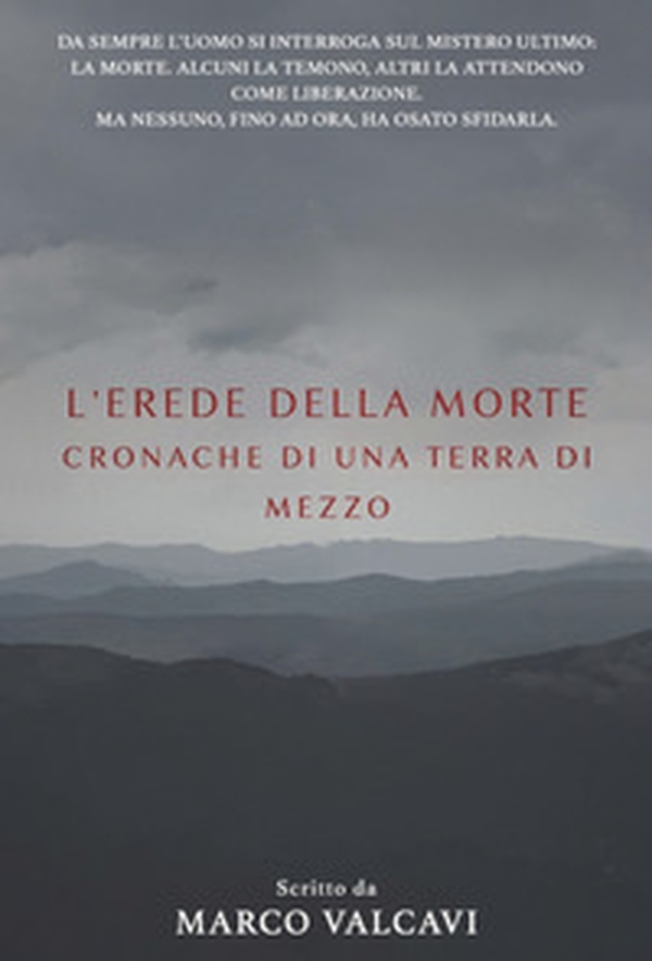 L'erede della morte. Cronache di una Terra di Mezzo - Librerie.coop