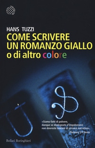 Come scrivere un romanzo giallo o di altro colore - Librerie.coop