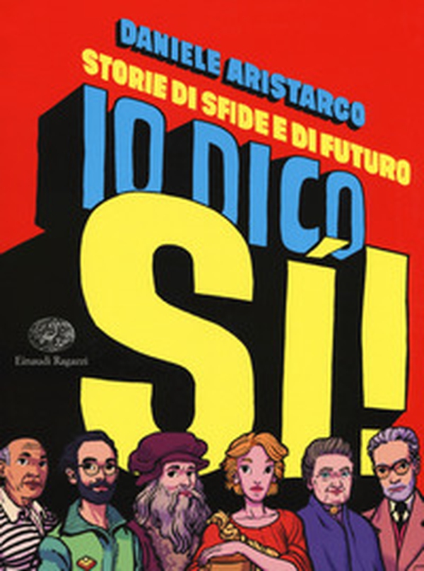 Io dico si! Storie di sfide e di futuro - Librerie.coop Io dico si! Storie di sfide e di futuro - Librerie.coop