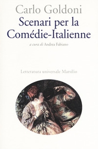 Scenari per la Comédie-Italienne - Librerie.coop