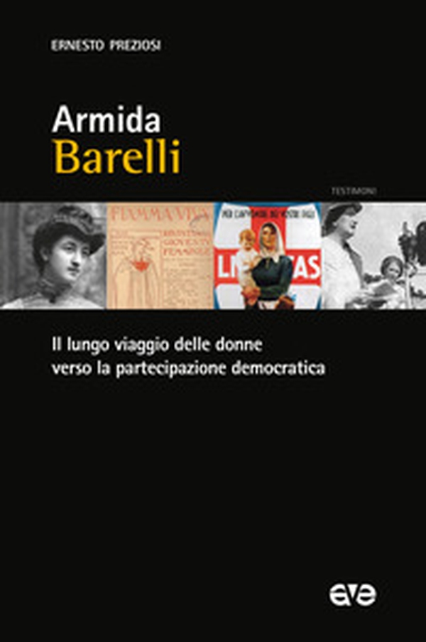 Armida Barelli. Il lungo viaggio delle donne verso la partecipazione democratica - Librerie.coop Armida Barelli. Il lungo viaggio delle donne verso la partecipazione democratica - Librerie.coop