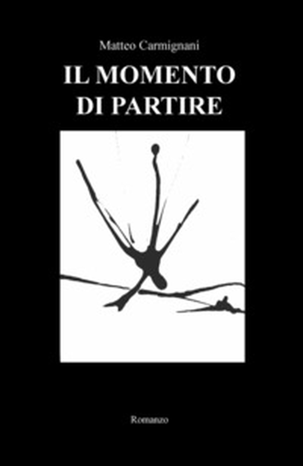 Il momento di partire - Librerie.coop Il momento di partire - Librerie.coop