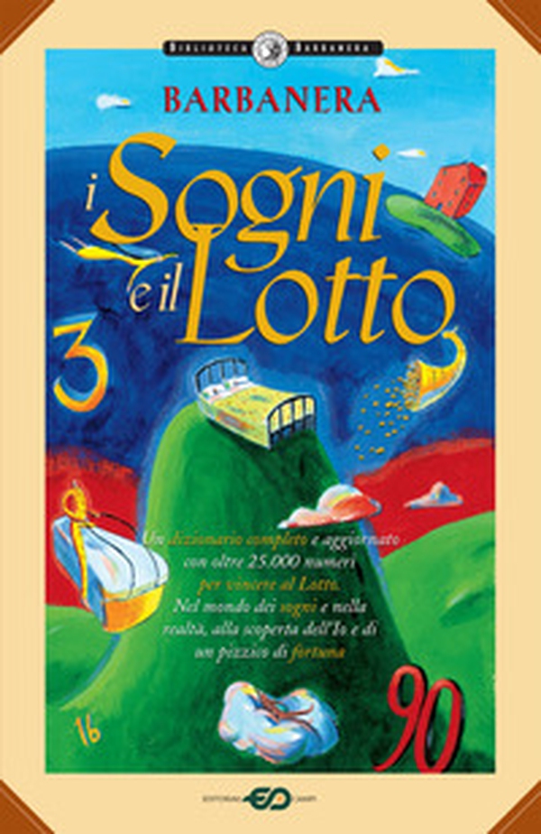 Barbanera. I sogni e il lotto - Librerie.coop Barbanera. I sogni e il lotto - Librerie.coop