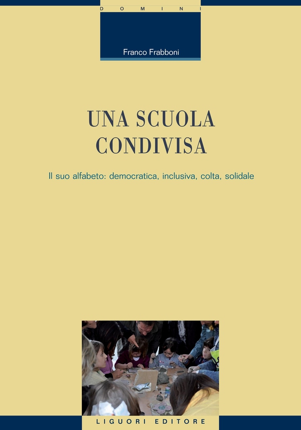 Una scuola condivisa - Librerie.coop Una scuola condivisa - Librerie.coop