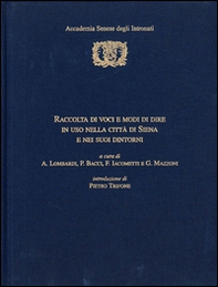 Raccolta di voci e modi di dire in uso nella città di Siena e nei suoi dintorni - Librerie.coop Raccolta di voci e modi di dire in uso nella città di Siena e nei suoi dintorni - Librerie.coop