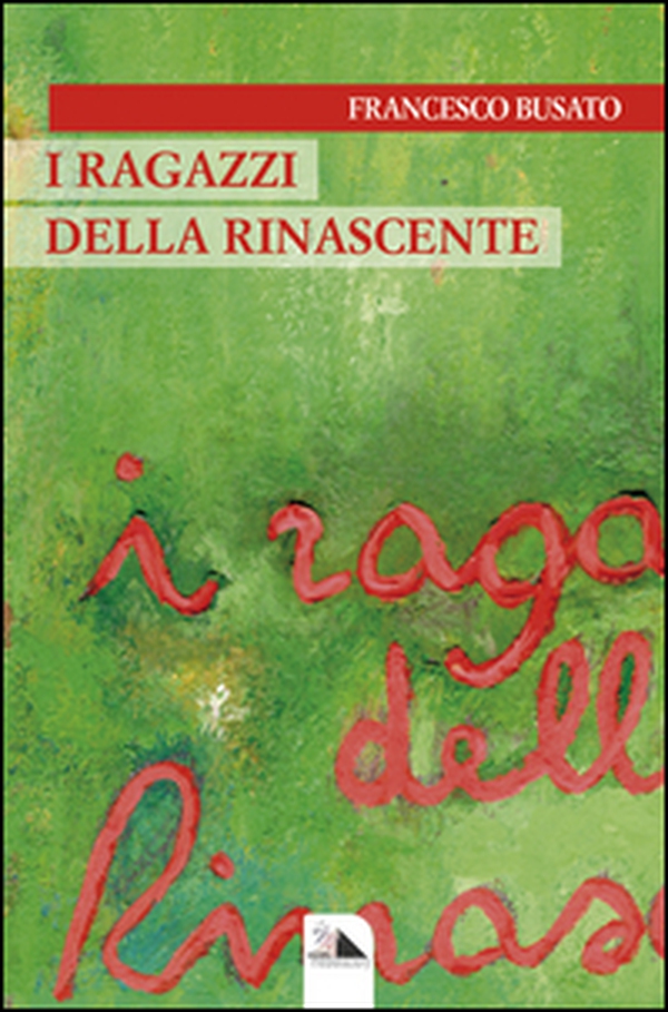 I ragazzi della Rinascente - Librerie.coop I ragazzi della Rinascente - Librerie.coop