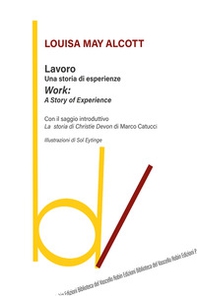 Lavoro: una storia di esperienze-Work: a story of experience - Librerie.coop