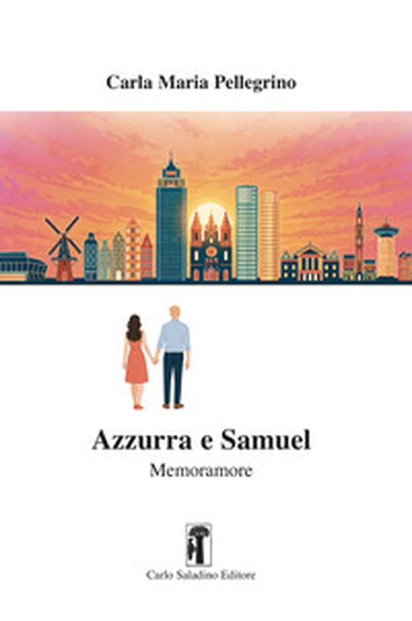 Azzurra e Samuel. memoramore - Librerie.coop