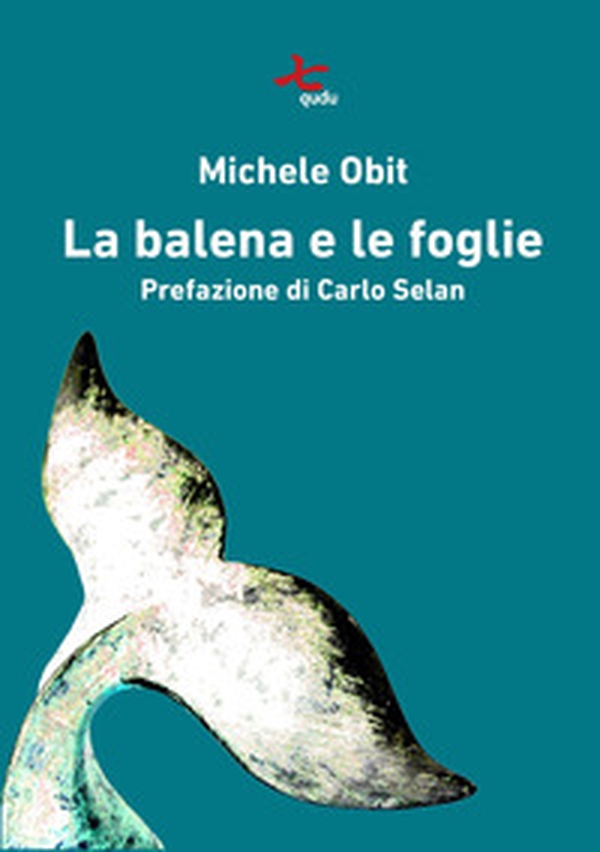 La balena e le foglie - Librerie.coop La balena e le foglie - Librerie.coop
