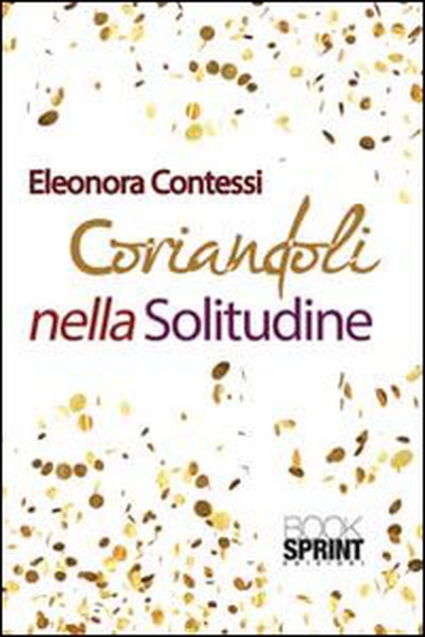 Coriandoli nella solitudine - Librerie.coop Coriandoli nella solitudine - Librerie.coop